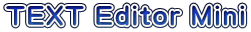 TEXT Editor Mini